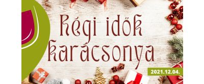 Régi idők karácsonya - adventi borséta
