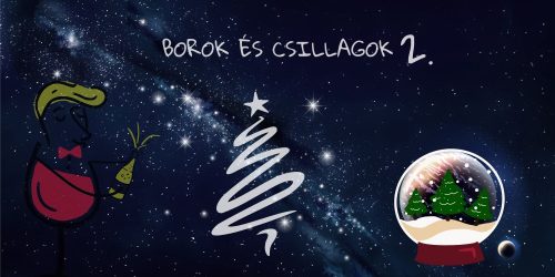 Borok és Csillagok 2. - 2022.12.17. 17:00 óra