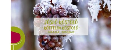 Jósló kóstoló - Kötetlen kóstoló 2024.01.18 - 20.