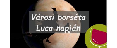 Városi borséta Luca napján
