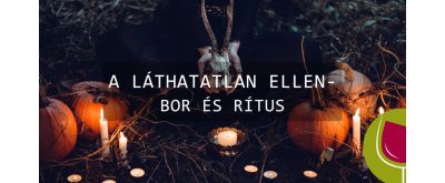 A láthatatlan ellen - bor és rítus 2025.08.09.
