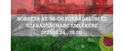   Borséta az ‘56-os forradalom és szabadságharc emlékére 2025.10.24.