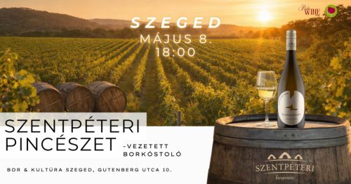 Egy este a Szentpéteri Borpince boraival - vezetett borkóstoló